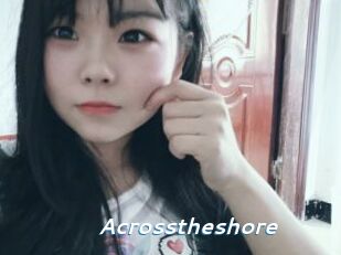 Acrosstheshore