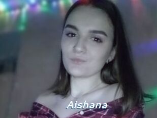 Aishana