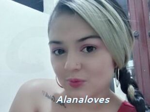 Alanaloves