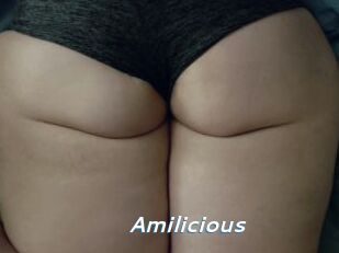 Amilicious