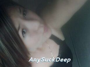 AnySuckDeep