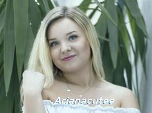 Arianacutee