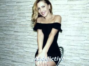 Aaddictive