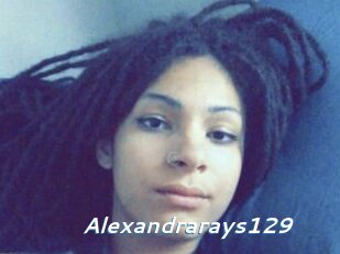 Alexandrarays129