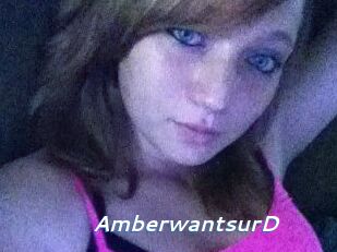 AmberwantsurD