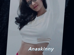 Anaskinny