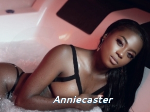 Anniecaster
