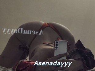 Asenadayyy