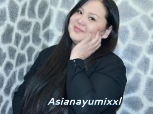 Asianayumixxl