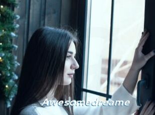 Awesomedreame