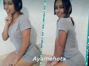 Ayamehotx