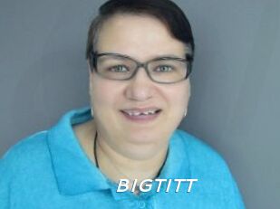 BIGTITT
