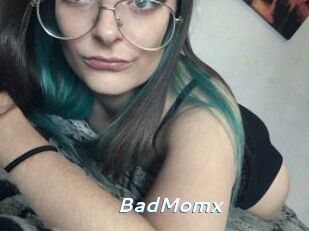 BadMomx