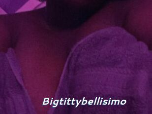 Bigtittybellisimo