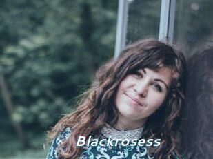 Blackrosess