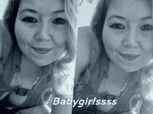 Babygirlssss