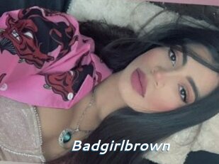 Badgirlbrown