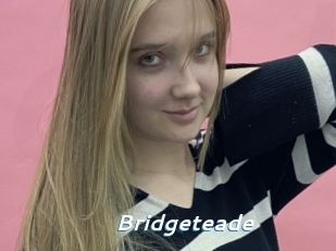 Bridgeteade