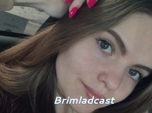 Brimladcast