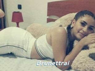 Brunettrai
