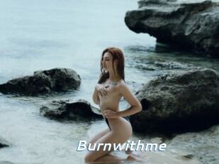 Burnwithme