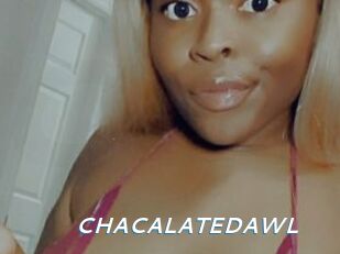 CHACALATEDAWL