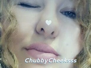 ChubbyCheeksss
