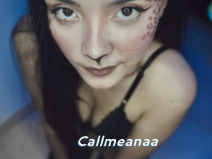 Callmeanaa