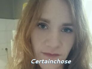 Certainchose
