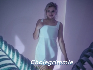 Cholegrimmie