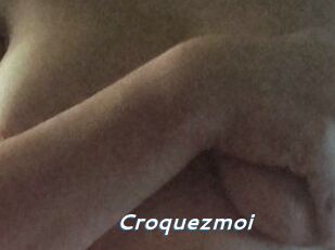 Croquezmoi