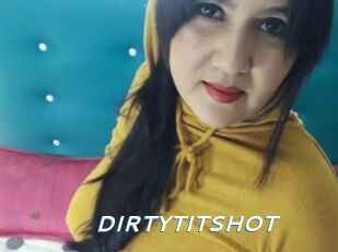 DIRTYTITSHOT