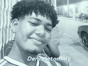 Denissetommy