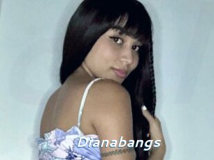Dianabangs