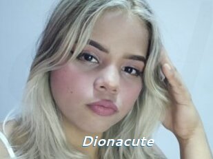 Dionacute
