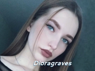 Dioragraves