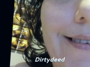 Dirtydeed