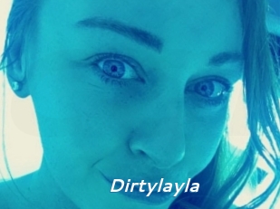 Dirtylayla
