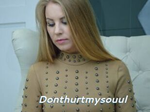 Donthurtmysouul
