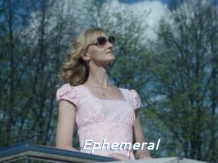 Ephemeral
