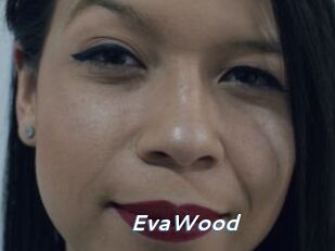 EvaWood