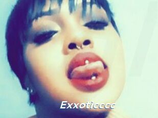 Exxoticccc