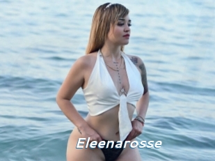 Eleenarosse