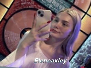 eleneaxley Camgirls Live