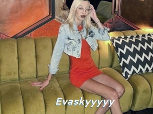 Evaskyyyyy