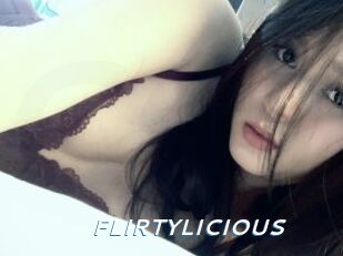 FLIRTYLICIOUS