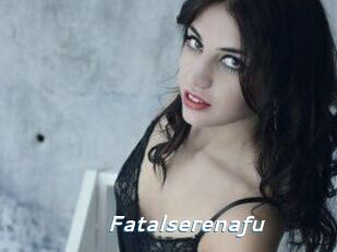 Fatalserenafu