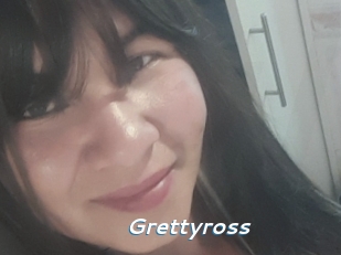 Grettyross