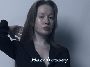 Hazelrossey