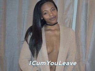 ICumYouLeave